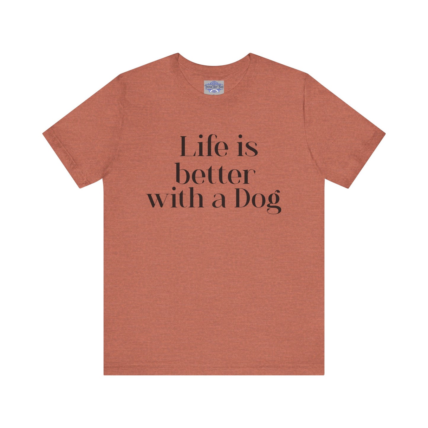 Dog Lover Tee, Life is better with a dog