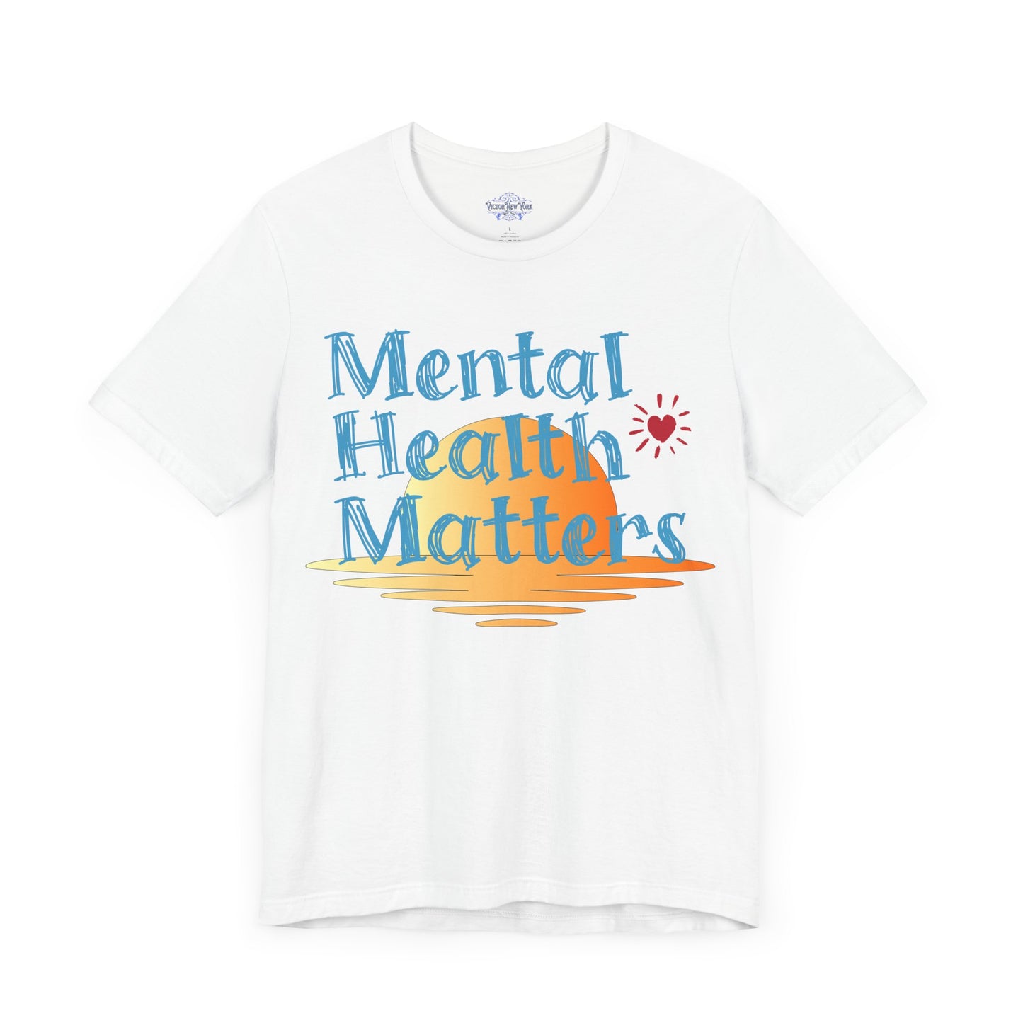 "Mental Health Matters T-Shirt – Inspirational Self-Care & Wellness Tee for Awareness & Support"