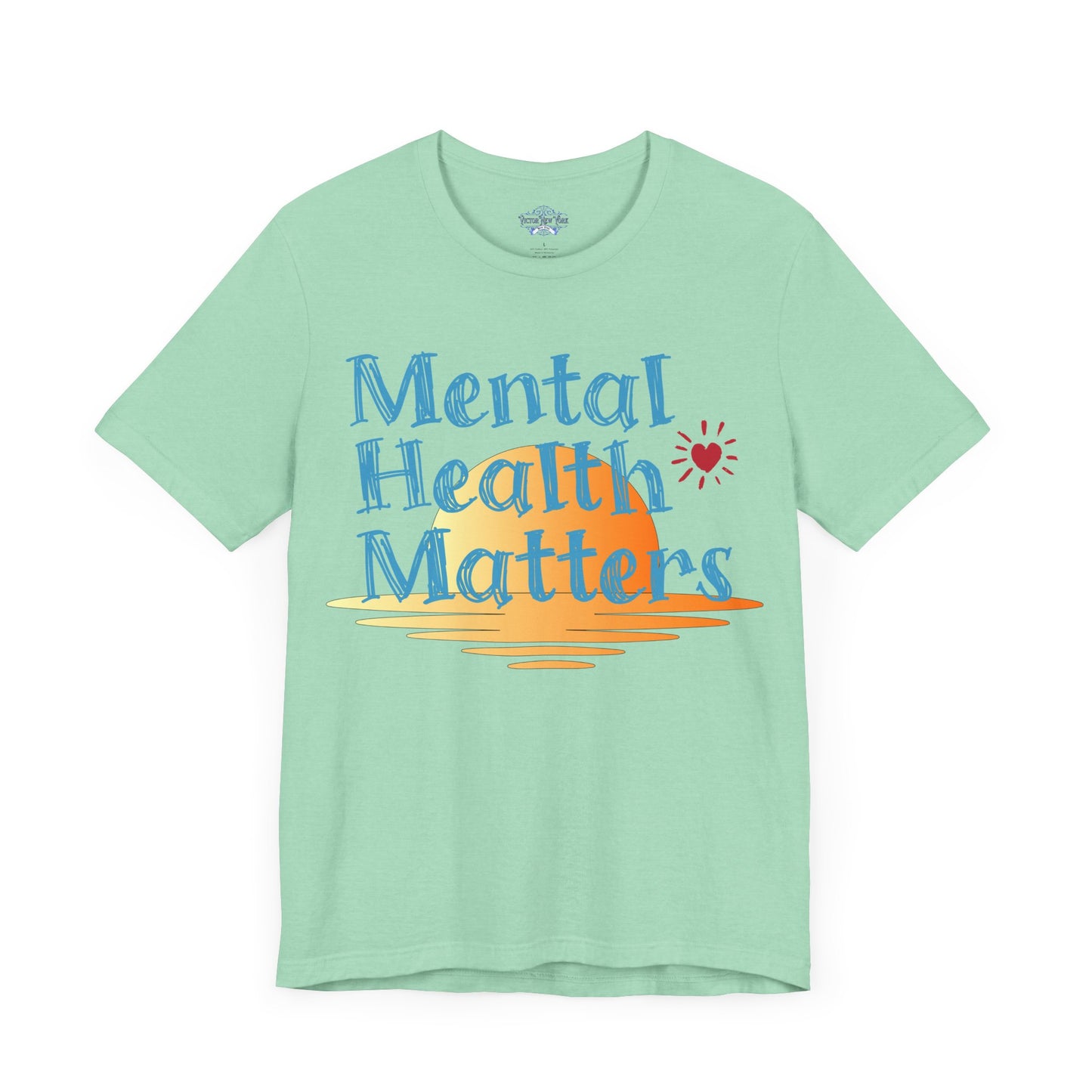 "Mental Health Matters T-Shirt – Inspirational Self-Care & Wellness Tee for Awareness & Support"