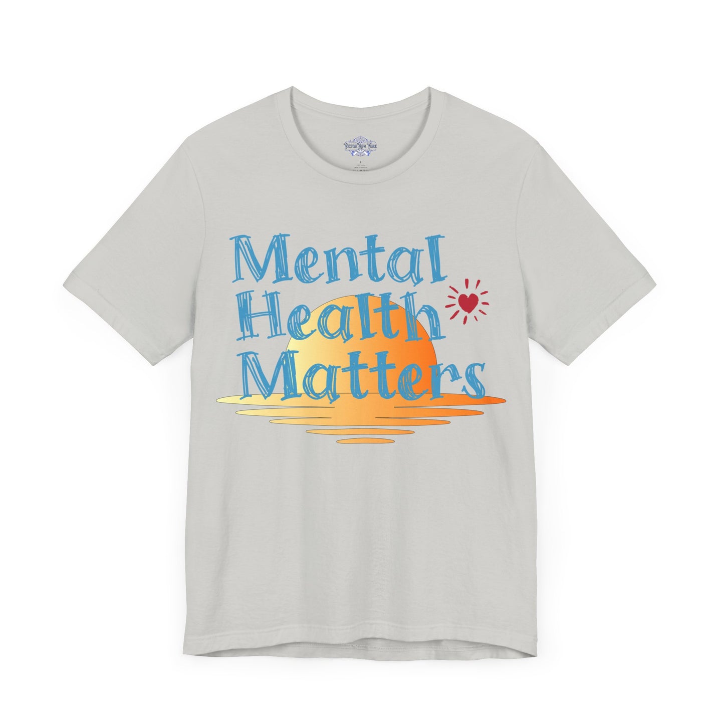 "Mental Health Matters T-Shirt – Inspirational Self-Care & Wellness Tee for Awareness & Support"
