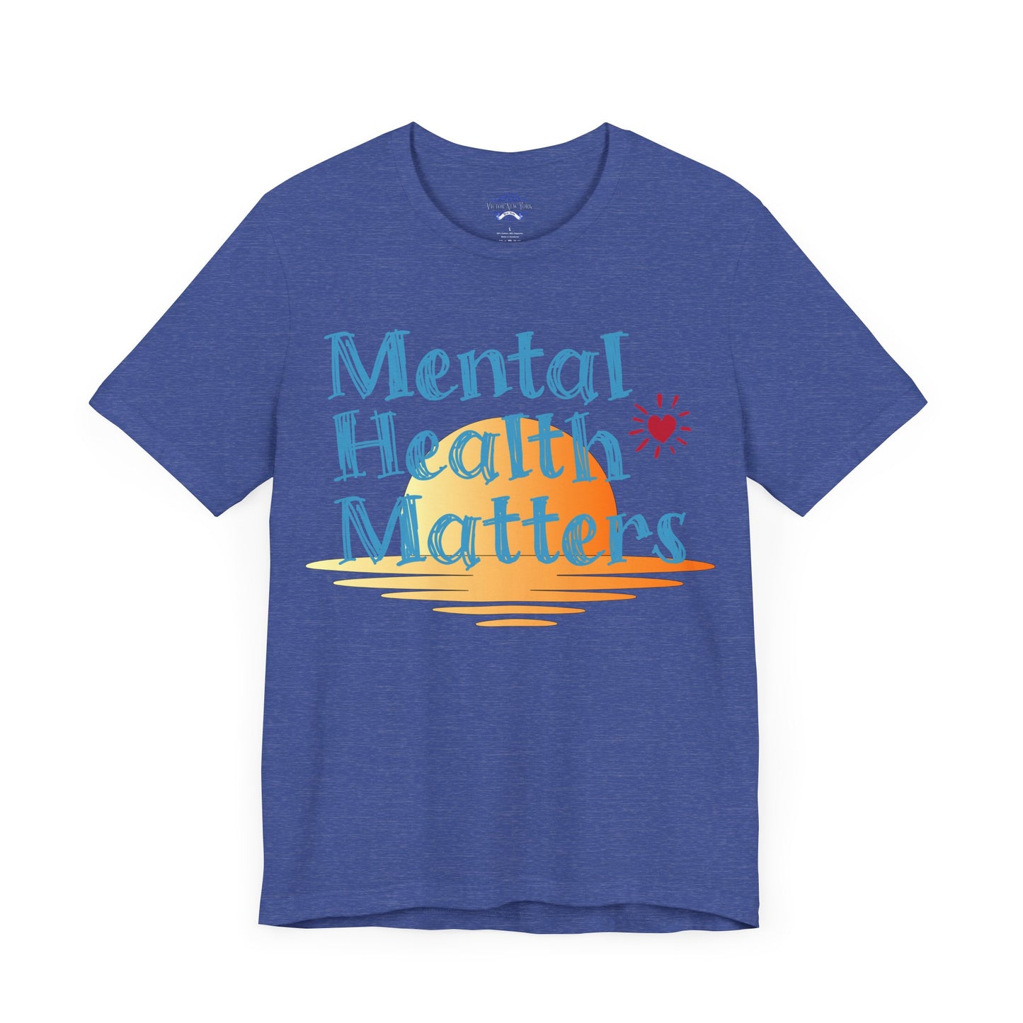 "Mental Health Matters T-Shirt – Inspirational Self-Care & Wellness Tee for Awareness & Support"