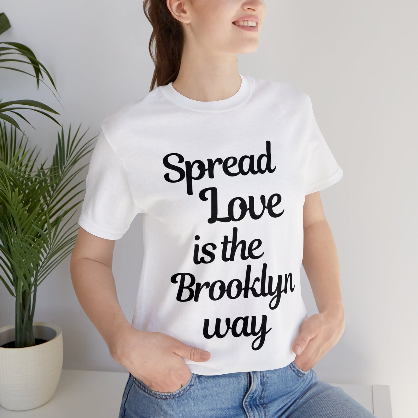 Spread Love is the Brooklyn way t shirt