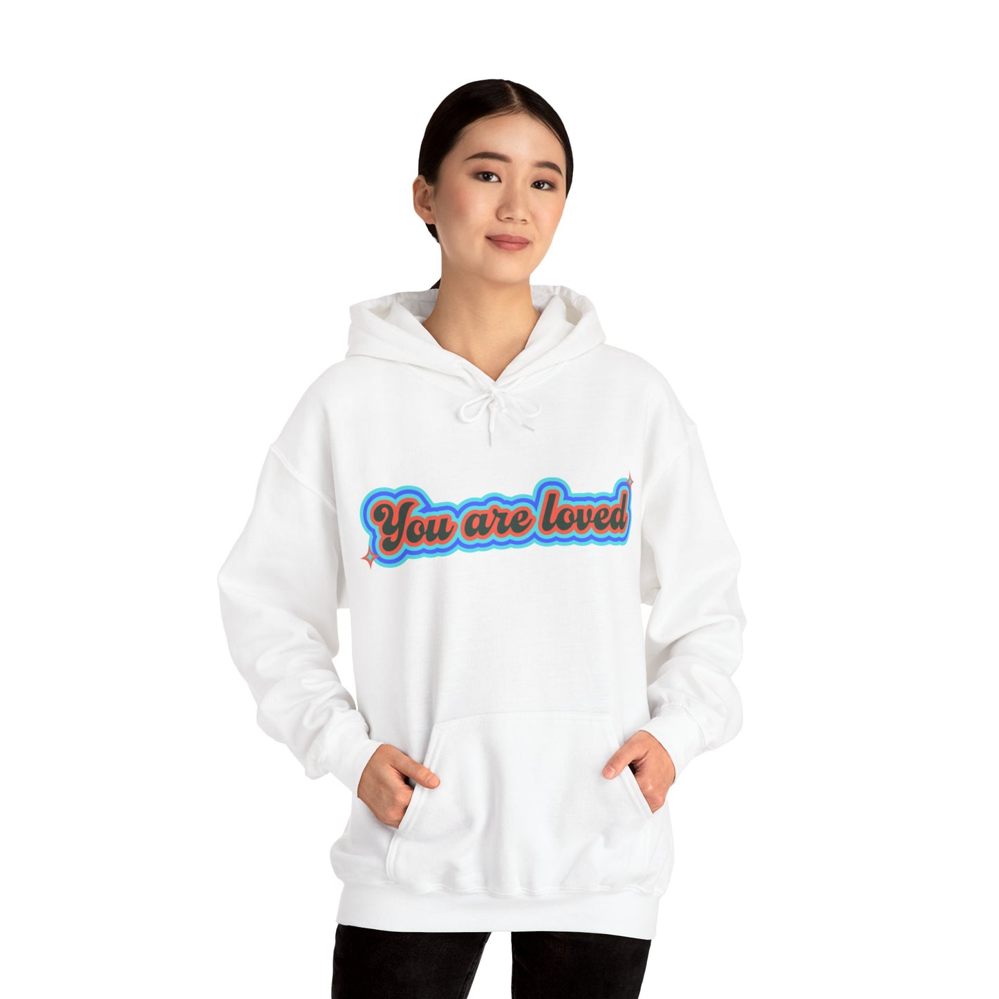 You Are Loved Hooded Sweatshirt