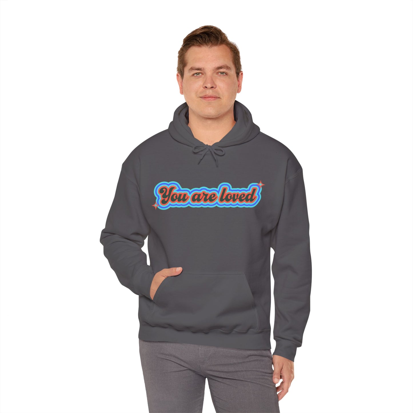 You Are Loved Hooded Sweatshirt