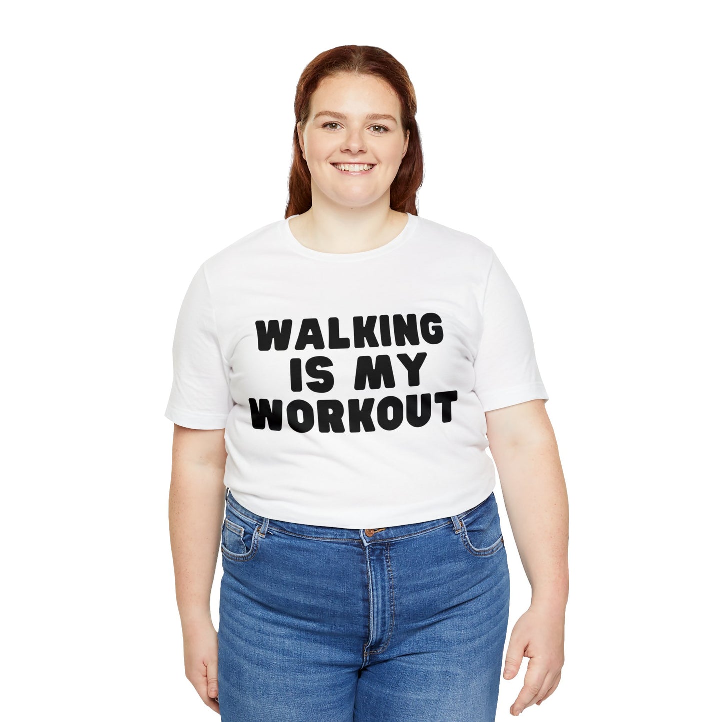 Walking is my workout T shirt