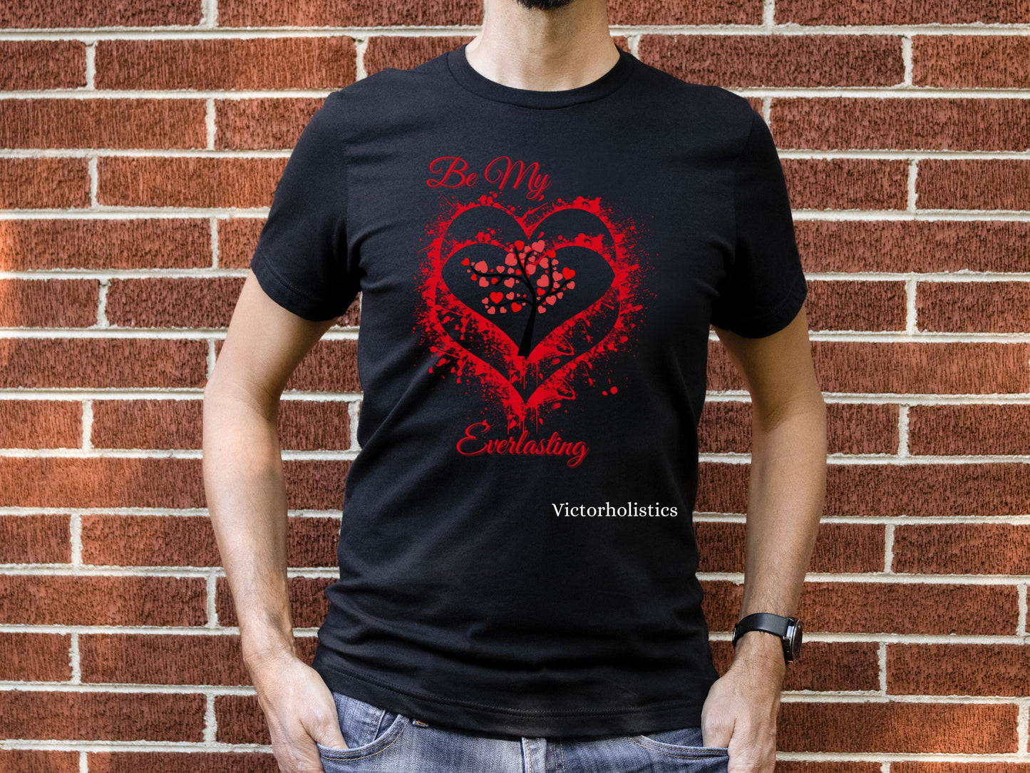 Be My Everlasting Love T shirt