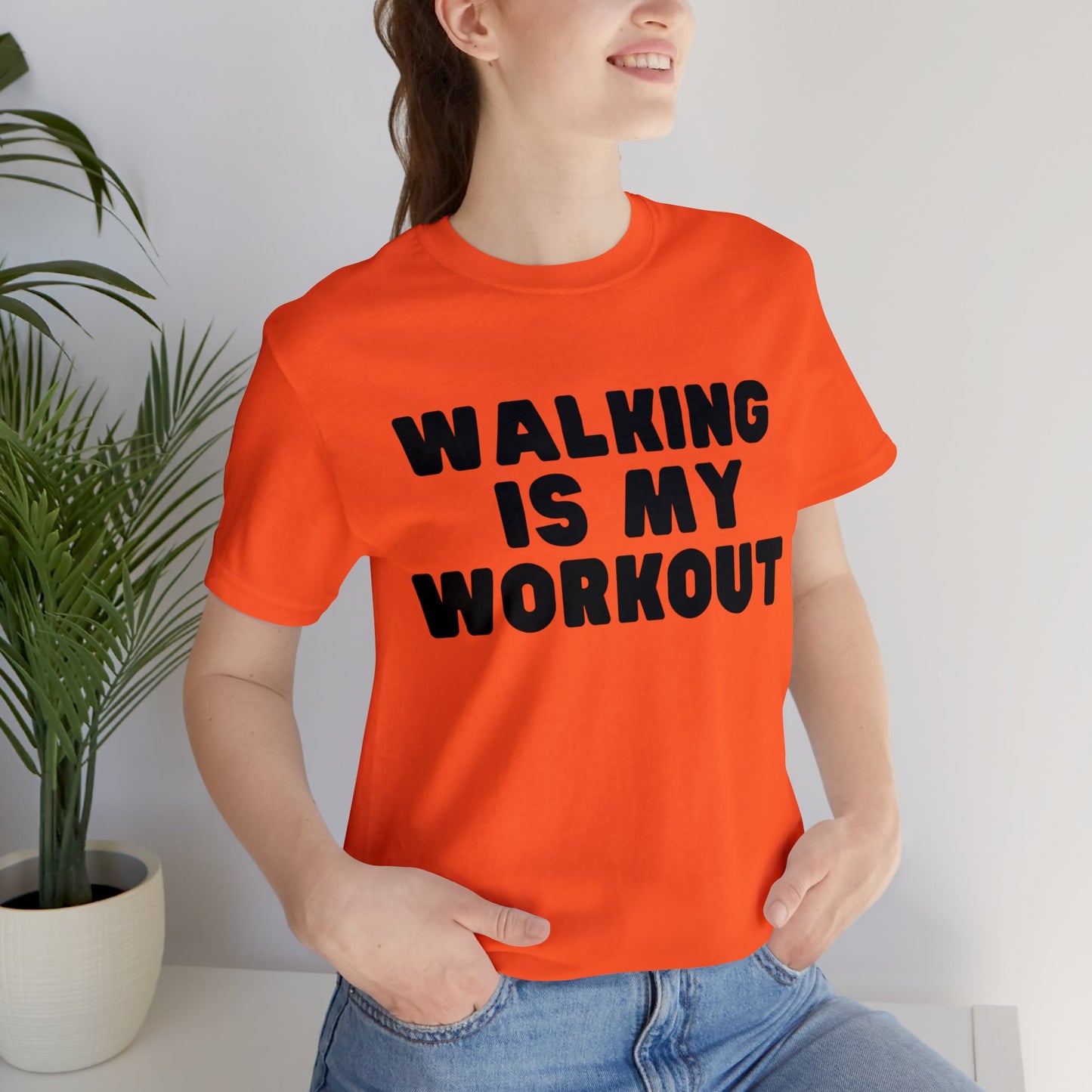 Walking is my workout T shirt