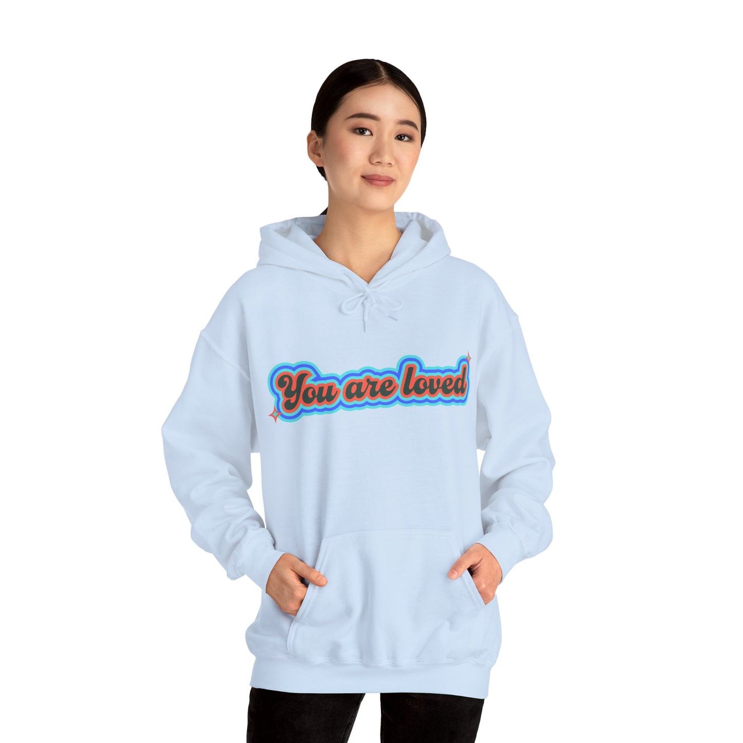 You Are Loved Hooded Sweatshirt