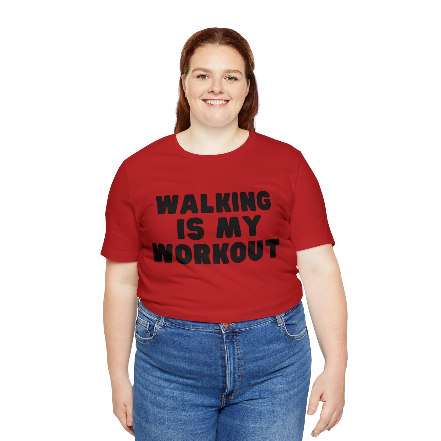 Walking is my workout T shirt