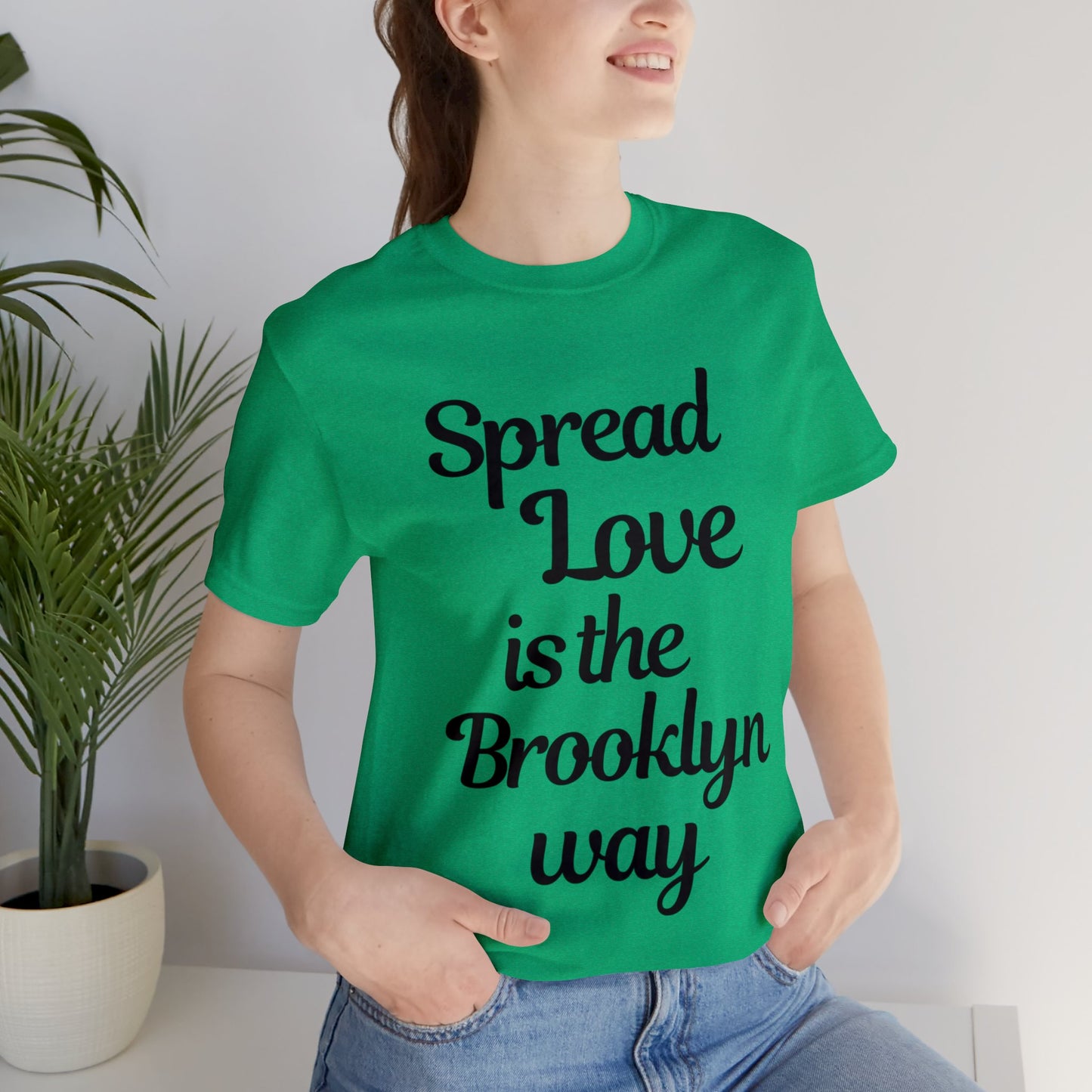 Spread Love is the Brooklyn way t shirt