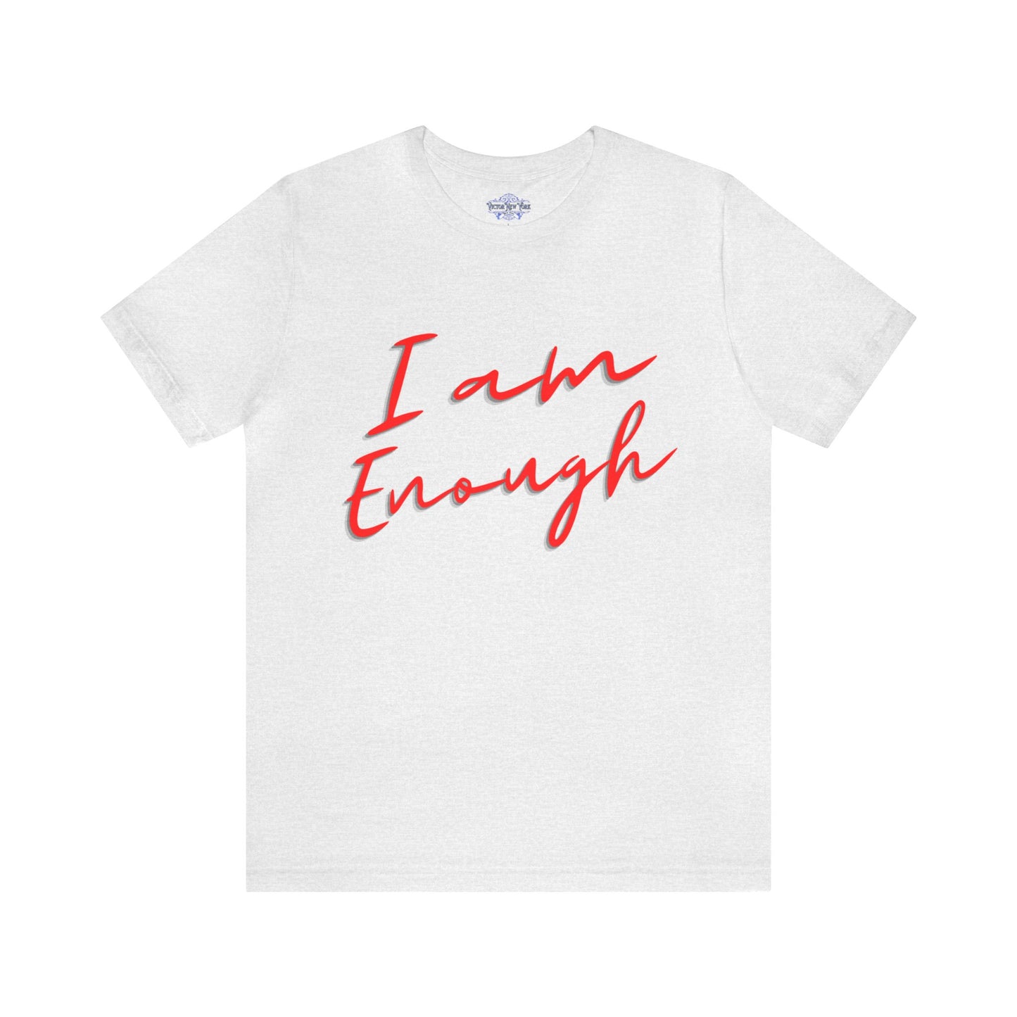 I Am Enough T Shirt, Comfy Minimalist T-shirt