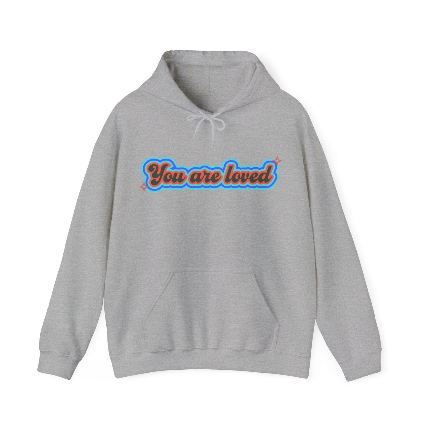 You Are Loved Hooded Sweatshirt