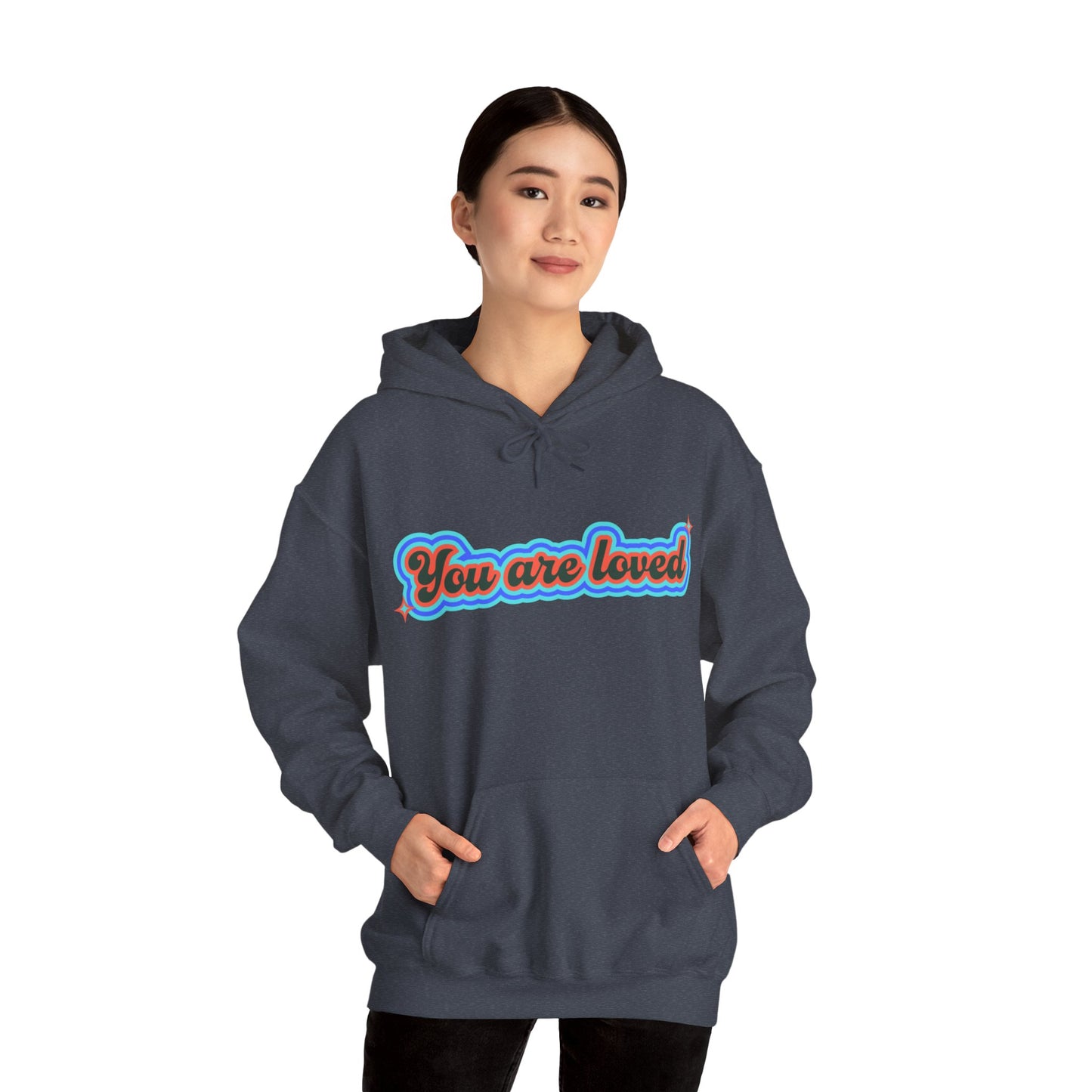 You Are Loved Hooded Sweatshirt