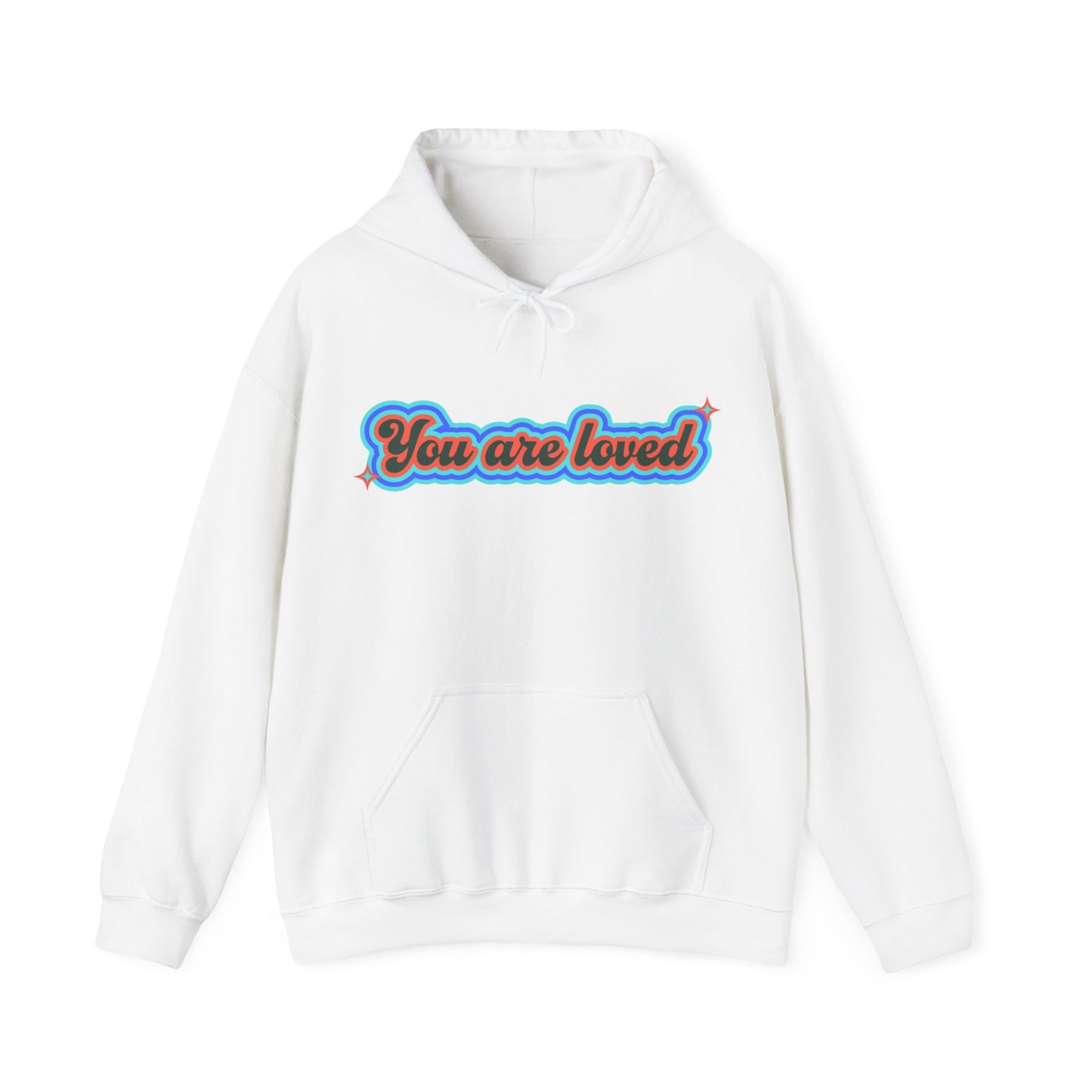 You Are Loved Hooded Sweatshirt