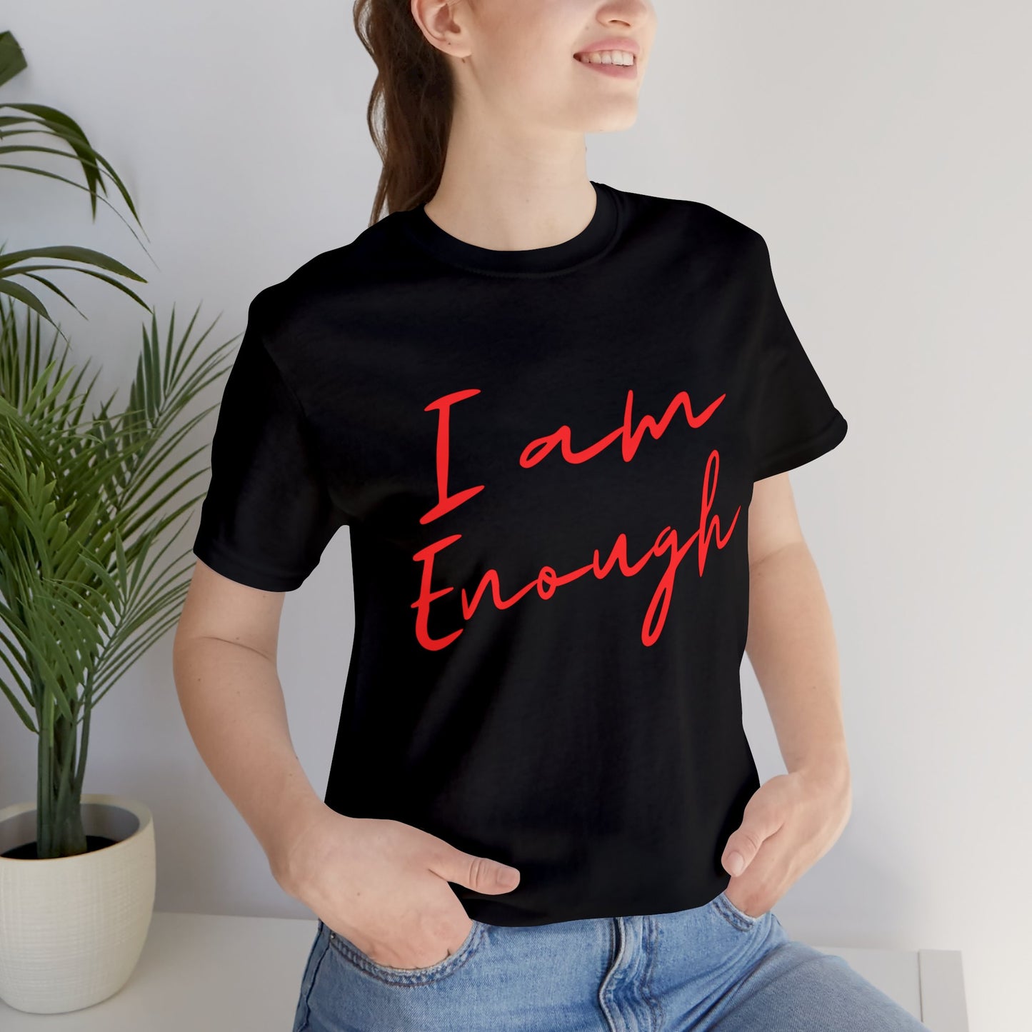 I Am Enough T Shirt, Comfy Minimalist T-shirt