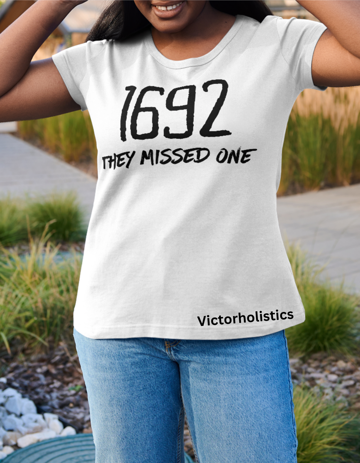 1692 They Missed One T Shirt