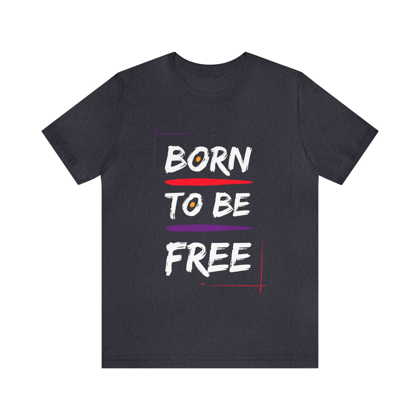 Born to be Free T shirt