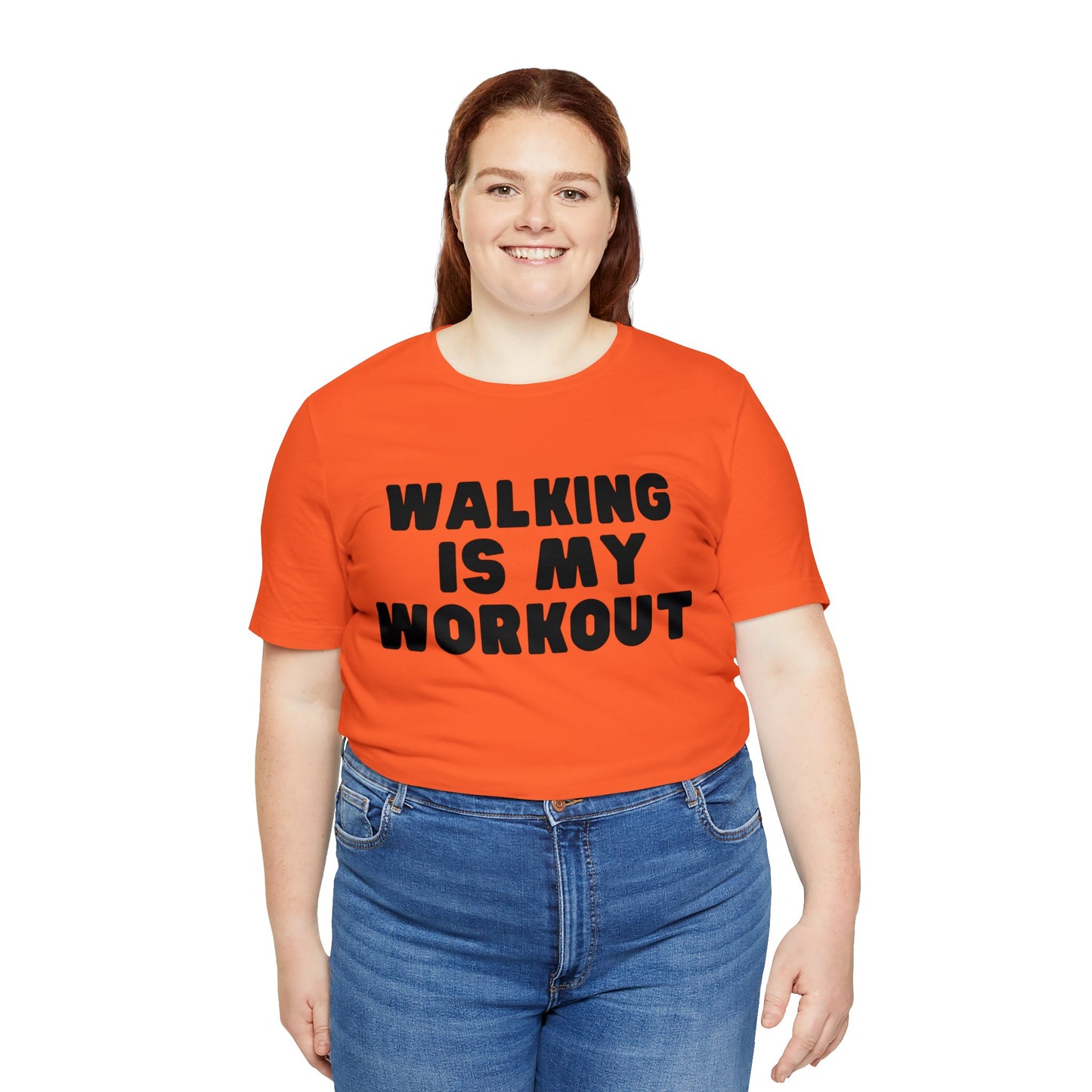 Walking is my workout T shirt