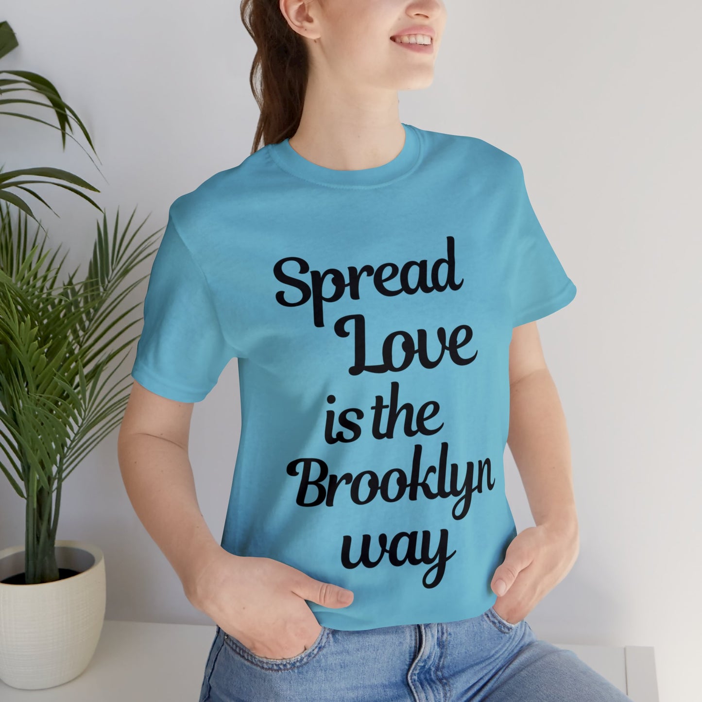 Spread Love is the Brooklyn way t shirt