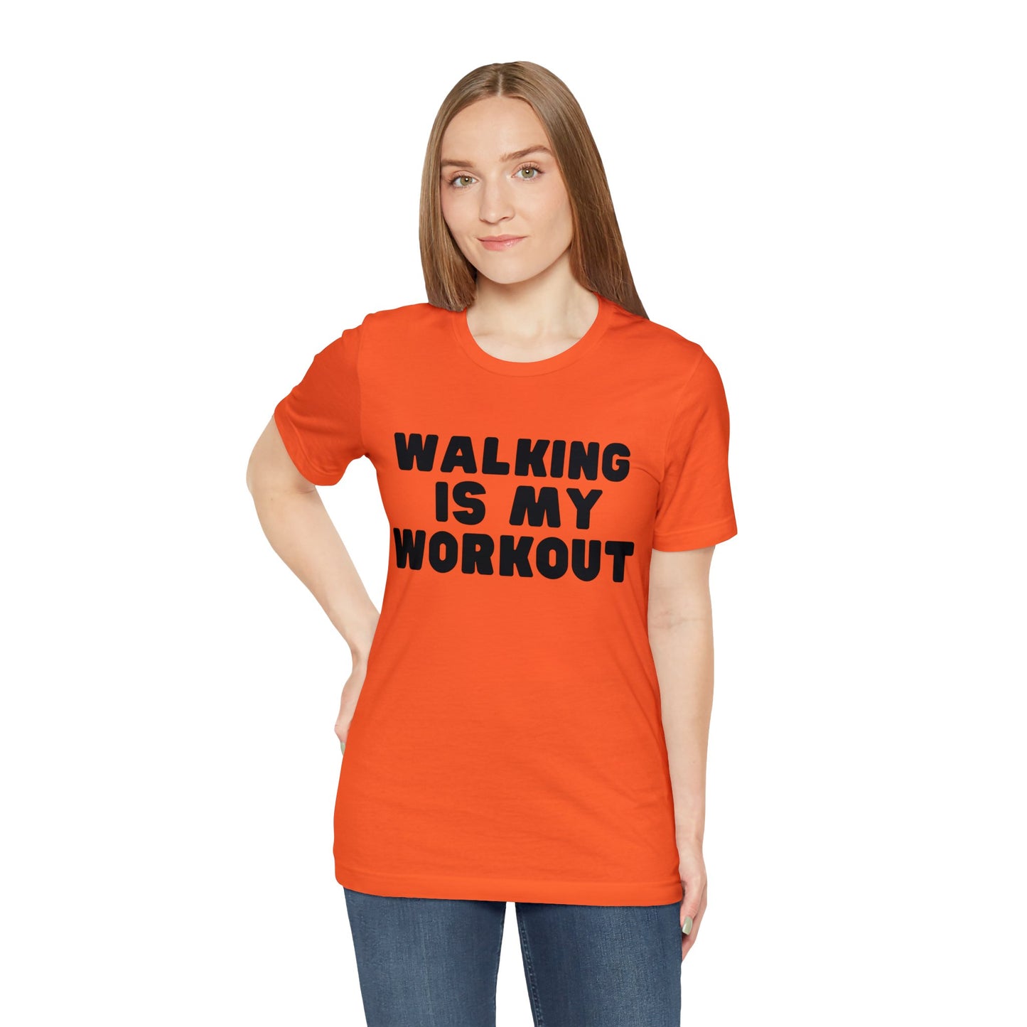 Walking is my workout T shirt