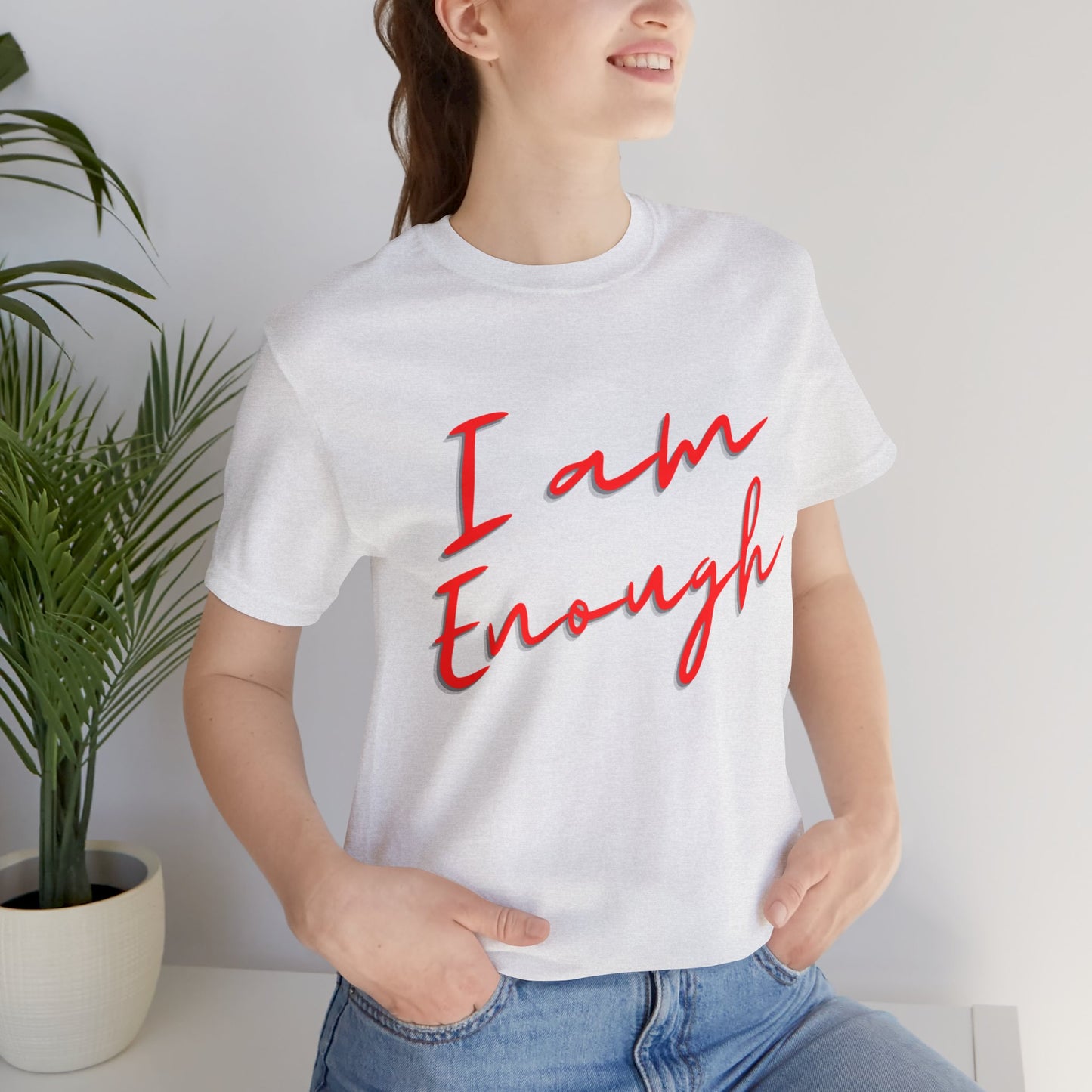 I Am Enough T Shirt, Comfy Minimalist T-shirt