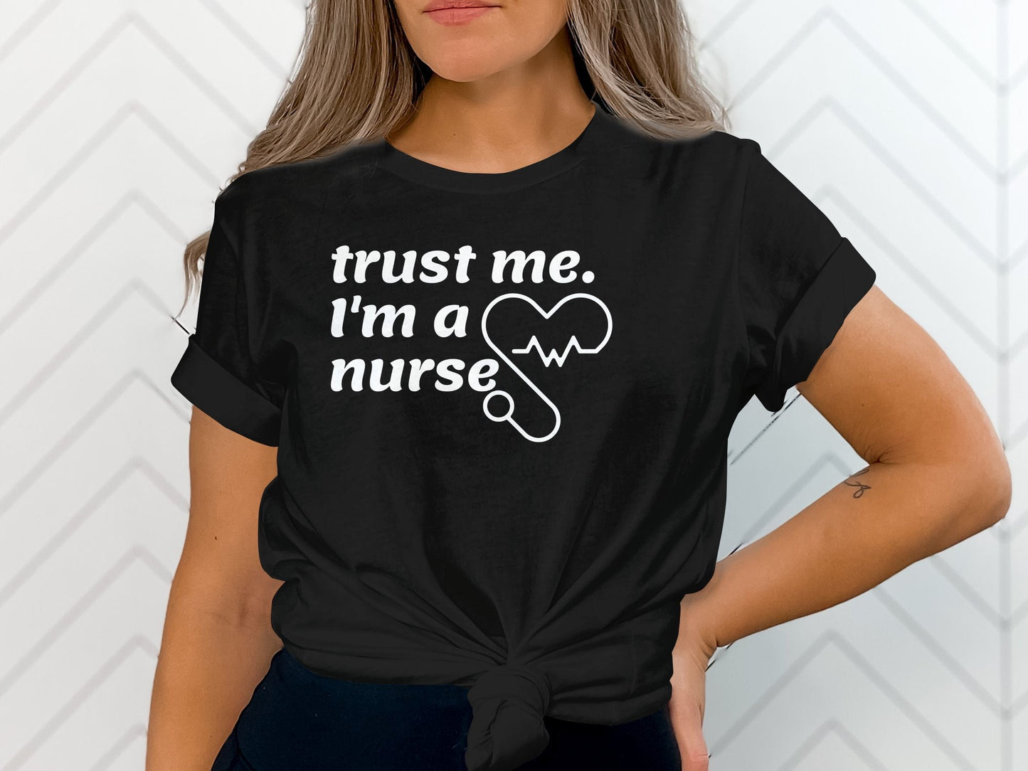 Trust Me, I Am A Nurse T-shirt