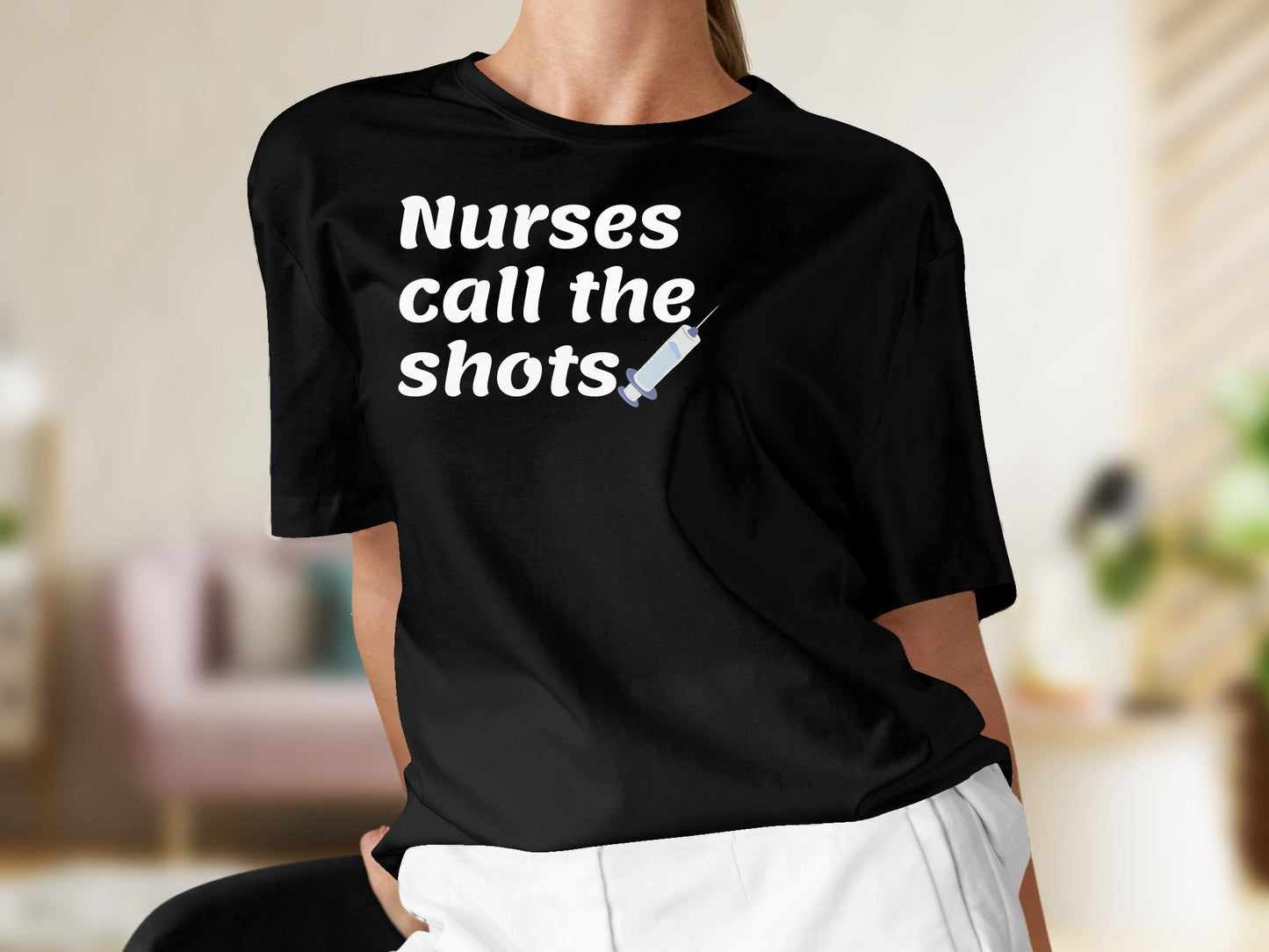 Nurses Call The Shots T Shirt